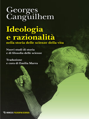 cover image of Ideologia e razionalità nella storia delle scienze della vita
